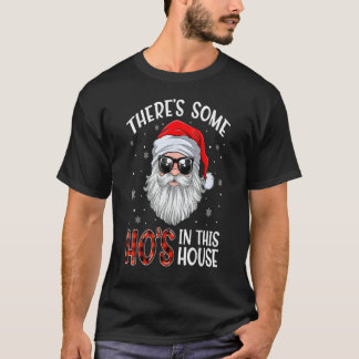 T-shirt Il Y A Des Hos Dans Cette Maison Drôle Noël Sant