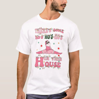 T-shirt il y a des ho's ho's ho's dans cette maison