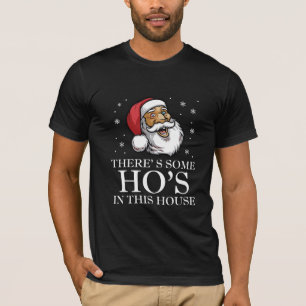 T-shirt Il y a des Ho's In This House Père Noël Ugly
