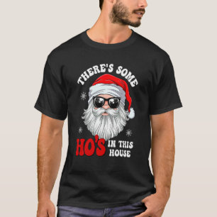 T-shirt Il y a des putes dans cette maison Noël Père Noël
