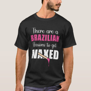 T-shirt Il Y A Des Raisons Brésiliennes D'Obtenir Un Es De