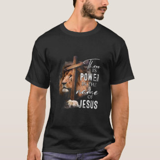 T-shirt Il y a du pouvoir dans le nom Jésus Foi Lion Chris