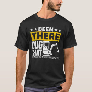 T-shirt Il Y A Eu Ce Travail De Construction D'Excavateur