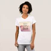 T-shirt Il Y A Toujours Des Raisons De Sourire (Devant entier)