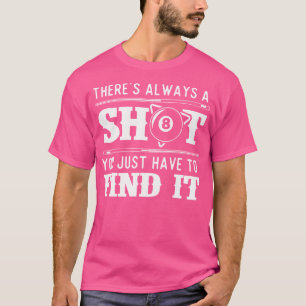 T-shirt Il Y A Toujours Un Jeu De Billard À 8 Ballons