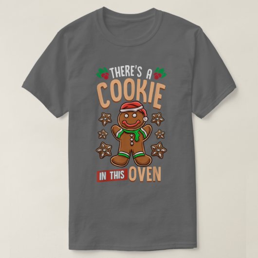 T-shirt Il y a un biscuit dans ce four Grossesse de Noël (Design devant)