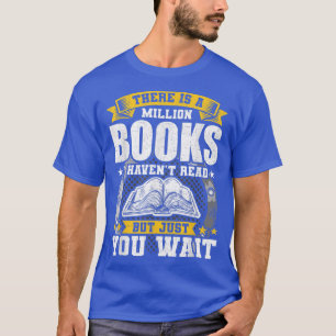 T-shirt Il y a un million de livres que je n'ai pas lu Lou