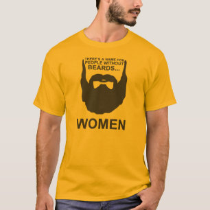 T-shirt Il y a un nom pour des personnes sans barbes…