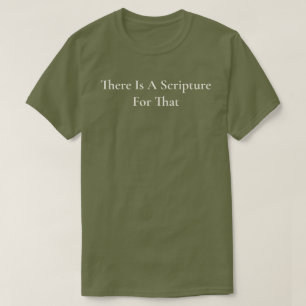 T-shirt Il y a une Écriture pour ce Vert Chrétien