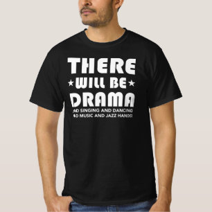 T-shirt Il Y Aura Du Drame... Ventilateur de théâtre music