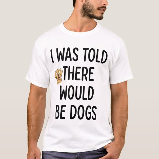 T-shirt Il y aurait des chiens (Devant)