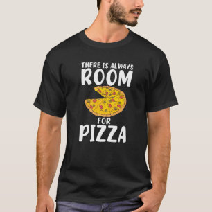 T-shirt Il ya toujours de la place pour Pizza Snack Pizzal