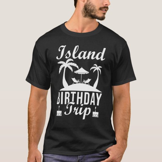 T-shirt Île Anniversaire Île Voyage d'anniversaire (Devant)