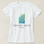 T-shirt Îles de Menorah<br><div class="desc">Croyez-vous aux miracles ? Croyez-vous à la paix ? Soutenez les îles de Menorah projettent l'achat achetant un de nos articles !</div>