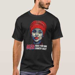 T-shirt Ilhan Omar rendez votre propre pays grand