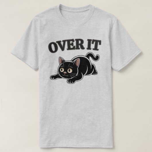 T-shirt Illustration de chat noir Funny Over It (Design devant)