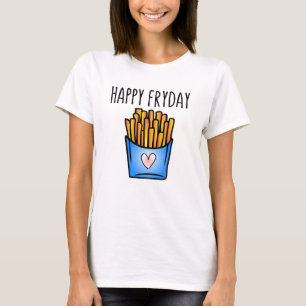 T-shirt Illustration de jeu de mots sur les frites Happy F