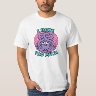 T-shirt Illustration de Pieuvre Je Pense Trop