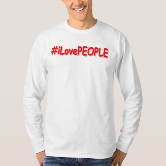 T-shirt "#iLovePEOPLE" Joli design. Commandez dès maintena (Devant)