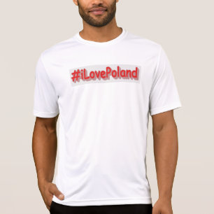 T-shirt "#iLovePoland" Joli design. Acheter maintenant