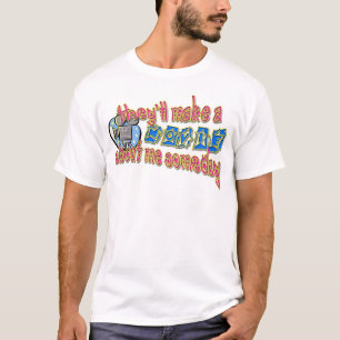 T-shirt Ils feront un film au sujet de moi un jour
