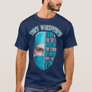 T-shirt Ils lui ont chuchoté que tu ne peux pas résister à