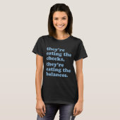 T-shirt Ils mangent Les Chèques. Ils mangent le Bala (Devant entier)