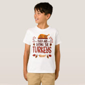 T-shirt Ils Mangent Les Dindes (Devant entier)