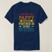 T-shirt Ils M'Appelent Pappy Parce Qu'Ils S'Associent Au C (Design devant)