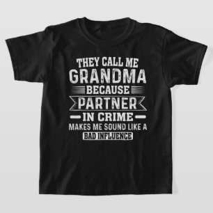 T-shirt Ils m'appellent grand-mère parce qu'ils sont parte