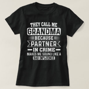 T-shirt Ils m'appellent grand-mère parce qu'ils sont parte