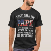 T-shirt Ils m'appellent papa parce que partenaire du crime (Devant)