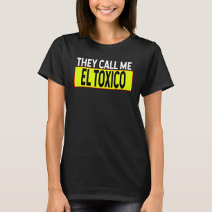 T-shirt Ils m'appellent Toxica White Typographie espagnol
