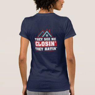 T-shirt Ils Me Voient Closin Ils Hatinent Agent Immobilier