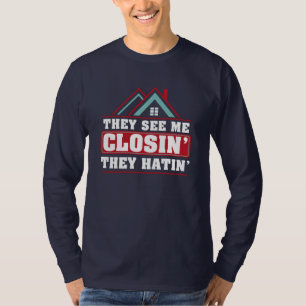 T-shirt Ils Me Voient Closin Ils Hatinent L'Agent Réalisat