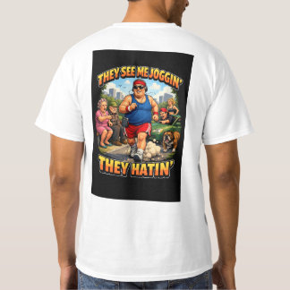 T-shirt Ils me voient faire du jogging