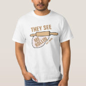 T-shirt Ils me voient Rollin (Devant)