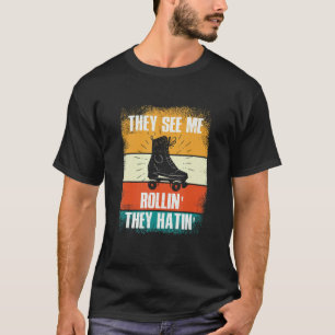 T-shirt Ils Me Voient Rollin Ils Hatinent Patinage Hommes