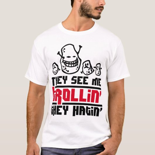 T-shirt Ils me voient trollin', ils hatin (Devant)