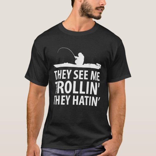 T-shirt Ils Me Voient Trollin Ils Hatinent Funny Boat Fish (Devant)