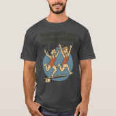 T-SHIRT ILS NE JUGENT PAS AUX CONCLUSIONS ! (Devant)