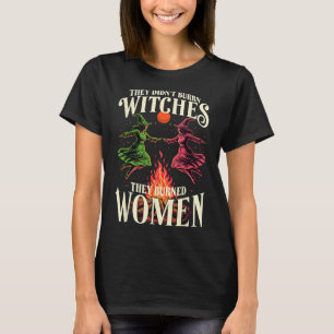T-shirt Ils n'ont pas brûlé de sorcières rose et vert fémi