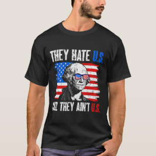 T-shirt Ils nous haïssent parce qu'ils ne sont pas nous Dr
