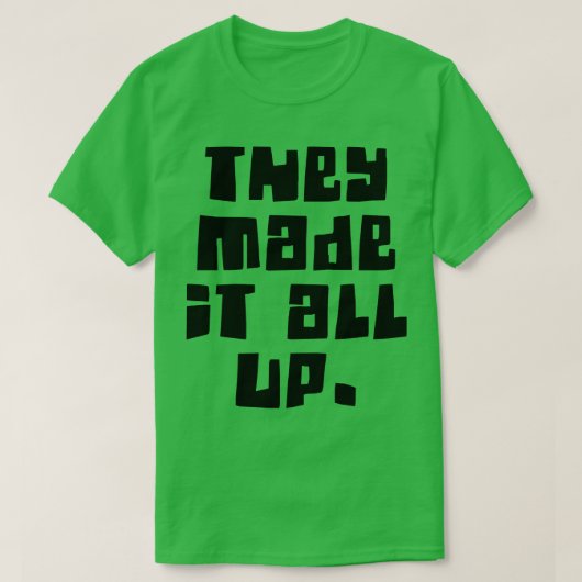 T-shirt ils ont tout fait complot (Design devant)