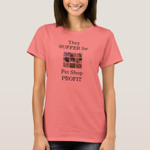 T-shirt Ils SOUFFRENT pour le BÉNÉFICE de magasin de bê