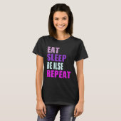 T-shirt Ilse Eat Sleep Be Repeat Ilse (Devant entier)