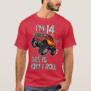 T-shirt I'm 14 This Is How I Roll 14th Birthday Monster Tr