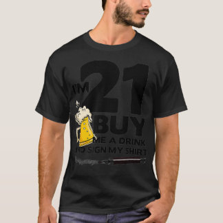 T-shirt Im 21 Acheter un verre Signer Mon 21e anniversai