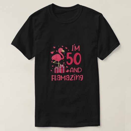 T-shirt I'm 50 And Flamazing - Extraordinaire 50th Birthda (Design devant)