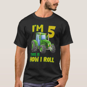 T-shirt I'm 5 This Is How I Roll Farm Tractor 5th Birthday